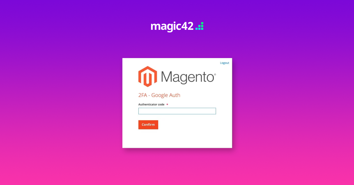 Two Factor Authentication (2FA) and why you should use this for your Magento eCommerce website